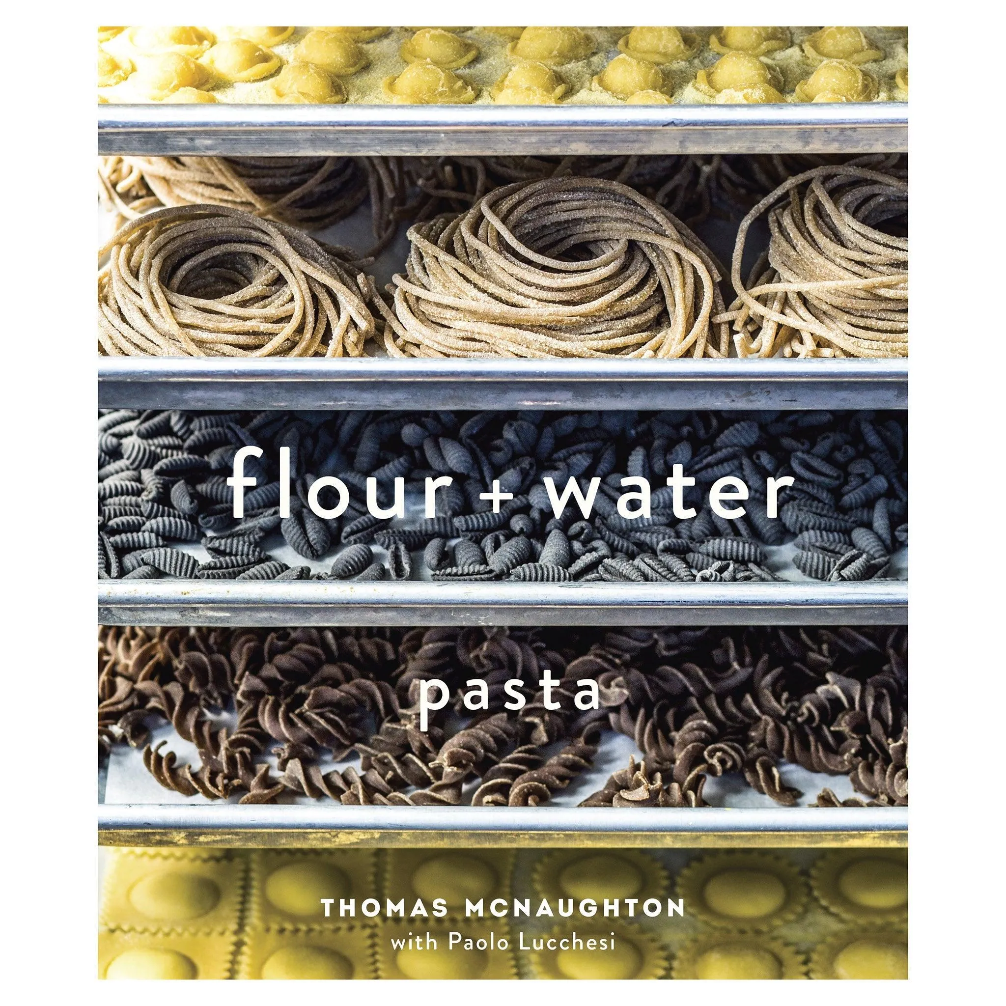 Flour   Water Pasta