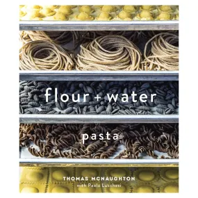 Flour   Water Pasta